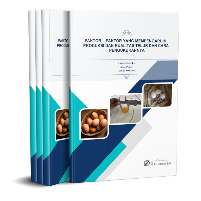 Faktor-faktor Yang Mempengaruhi Produksi & Kualitas Telur dan Cara Pengukurannya