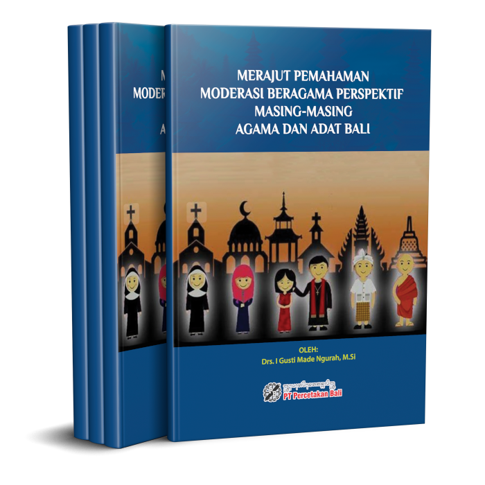 Merajut Pemahaman Moderasi Beragama Perspektif Masing-masing Agama & Adat Bali